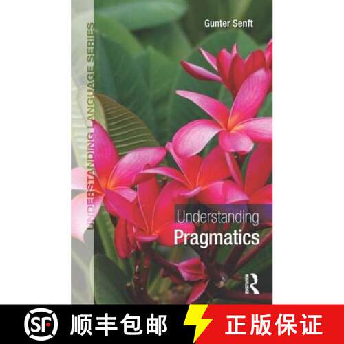 【3-4周达】Understanding Pragmatics: An Interdisciplinary Approach to Language Use [9781444180305]