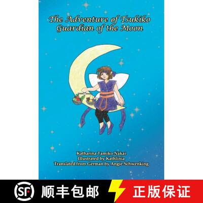 【3-4周达】The Adventures of Tsukiko, Guardian of the Moon [9783946127970]