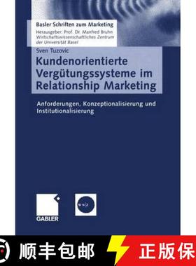 【3-4周达】Kundenorientierte Vergütungssysteme im Relationship Marketing : Anforderungen, Konzeption... [9783409126632]