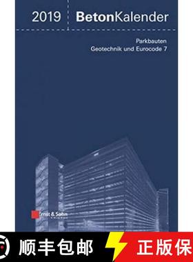 【3-4周达】Beton-Kalender 2019 - Schwerpunkte: Parkbauten; Geotechnik und Eurocode 7: Parkbauten; Geo... [9783433032428]
