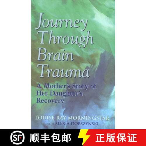 【3-4周达】Journey Through Brain Trauma : A Mother's Story of Her Daughter's Recovery [9780878339884]