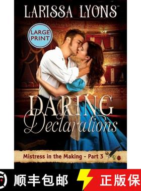 【3-4周达】Daring Declarations - Large Print: A Fun and Steamy Historical Regency [9781949426328]