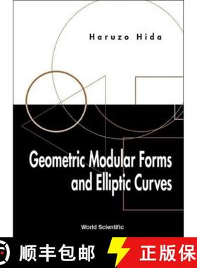 【3-4周达】Geometric Modular Forms and Elliptic Curves [9789810243371]
