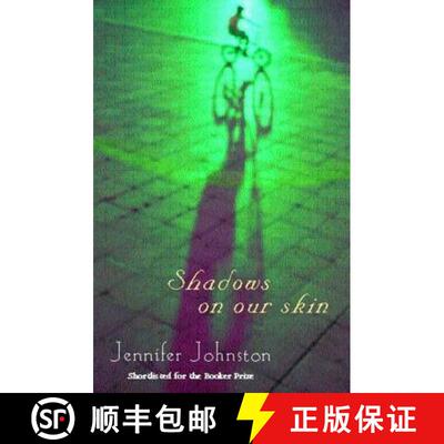 【3-4周达】Shadows on our Skin: An evocative novel of Ireland and the Irish Troubles of the 1970s [9780747267911]