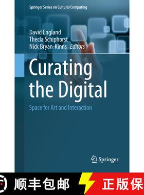 【3-4周达】Curating the Digital: Space for Art and Interaction (1st ed. 2016) (1st ed. 2016) [9783319287201]