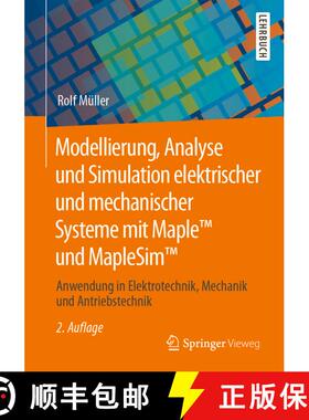 【3-4周达】Modellierung, Analyse und Simulation elektrischer und mechanischer Systeme mit Maple (TM) ... [9783658291303]