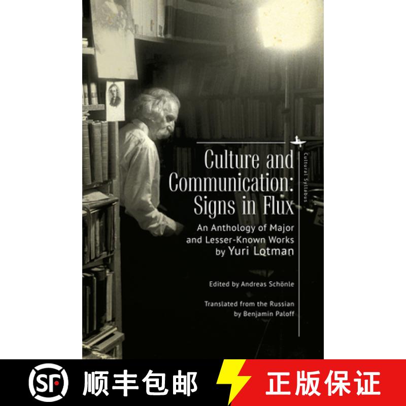 【3-4周达】Culture and Communication : Signs in Flux. An Anthology of Major and Lesser-Known Works [9781644693865]