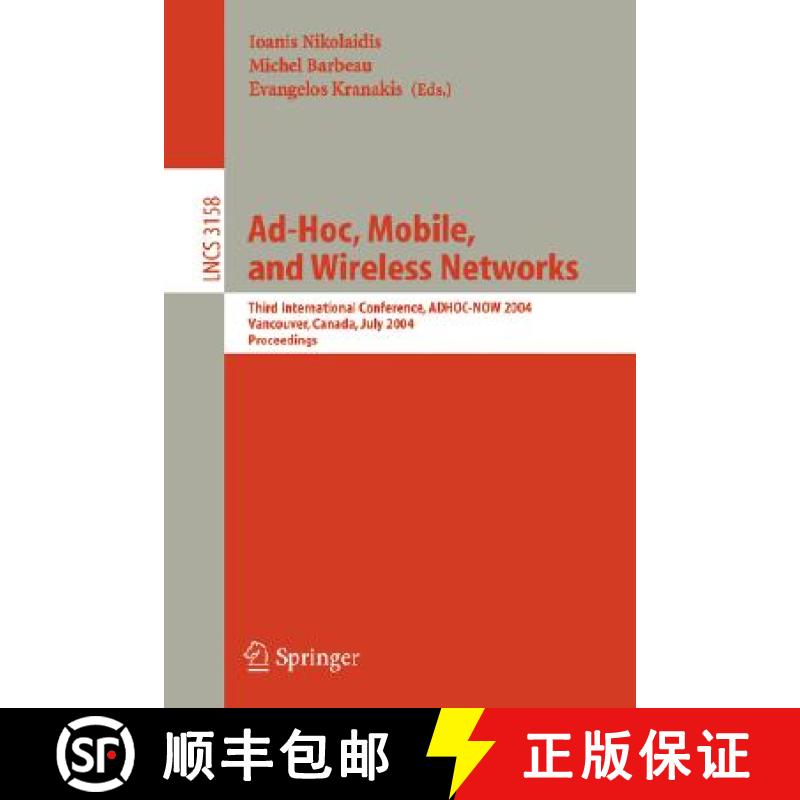 【3-4周达】Ad-Hoc, Mobile, and Wireless Networks : Third International Conference, ADHOC-NOW 2004, Va... [9783540225430]