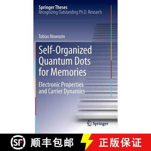 【3-4周达】Self-Organized Quantum Dots for Memories : Electronic Properties and Carrier Dynamics [9783319019697]