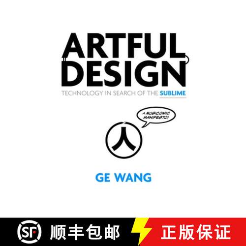 【3-4周达】Artful Design: Technology in Search of the Sublime, a Musicomic Manifesto [9781503600522]
