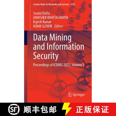 【3-4周达】Data Mining and Information Security: Proceedings of ICDMIS 2025, Volume 5 [9783032219008]