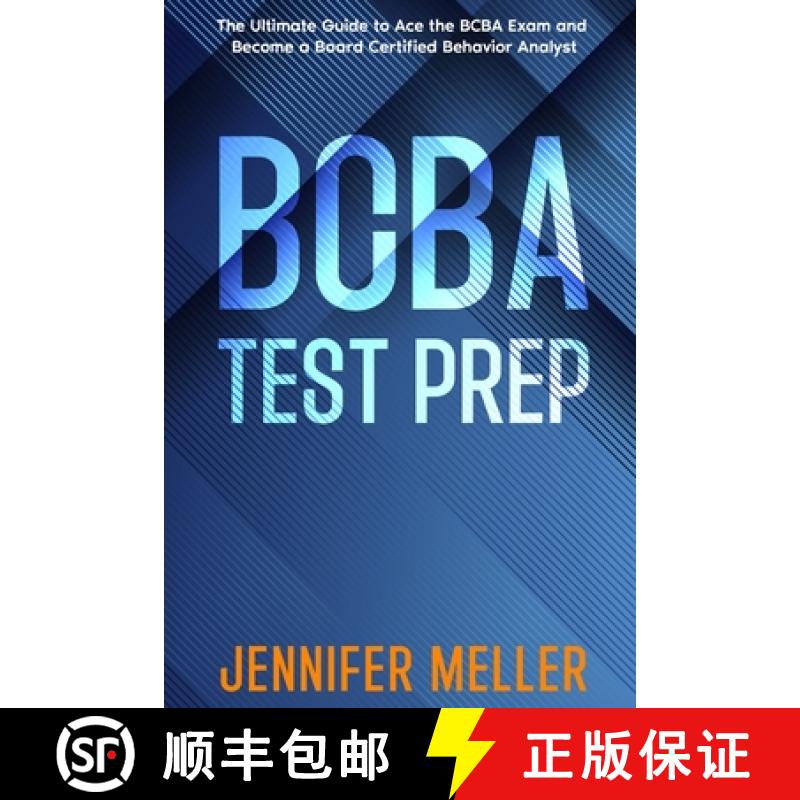 【2-3周达】BCBA Test Prep: The Essential Guide to Passing the Board Certified Behavior Analyst (BCBA)... [9798869198891]