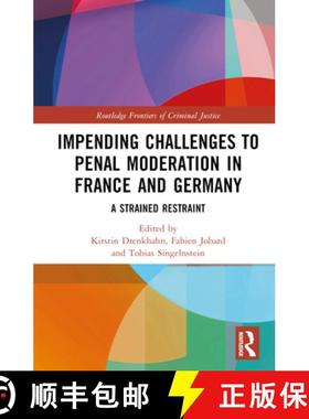 【3-4周达】Impending Challenges to Penal Moderation in France and Germany: A Strained Restraint [9781032188676]