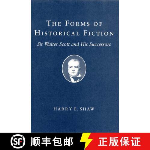 【3-4周达】The Forms of Historical Fiction: Sir Walter Scott and His Successors [9781501723261]
