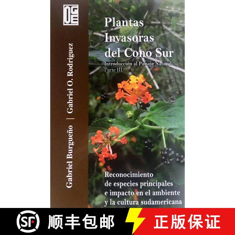 预订 Plantas Invasoras del Cono Sur: Introducción al Paisaje Natural, Parte 3 [Invasive Plants of th... [9789871922482]