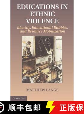 【3-4周达】Educations in Ethnic Violence: Identity, Educational Bubbles, and Resource Mobilization [9781107016293]