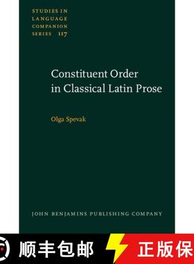 【3-4周达】Constituent Order in Classical Latin Prose (Studies in Language Companion Series) [9789027205841]