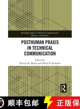 预订 Posthuman PRAXIS in Technical Communication [9780815384854]