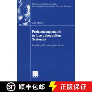 【3-4周达】Preissetzungsmacht in lose gekoppelten Systemen: Das Beispiel Konsumgütermärkte [9783835004436]