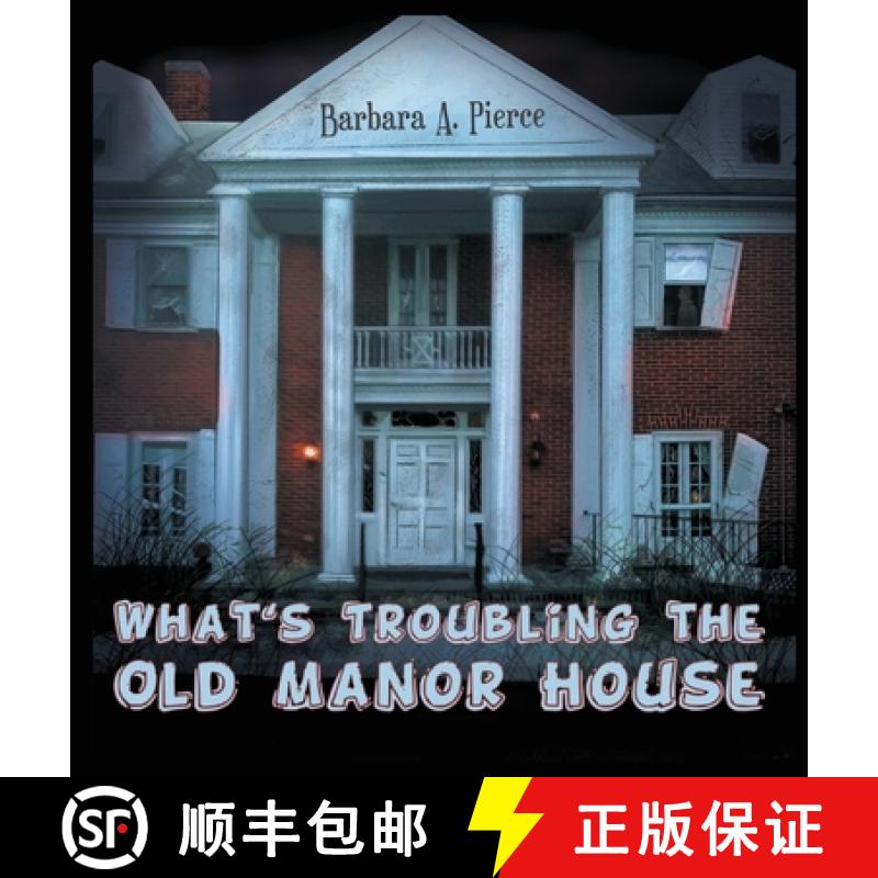 【2-3周达】What's Troubling the Old Manor House [9781970072990]