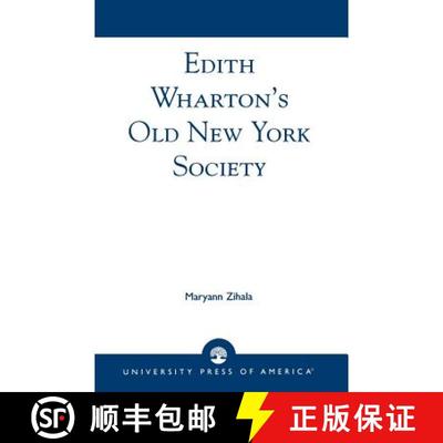 【3-4周达】Edith Wharton's Old New York Society [9780761823247]