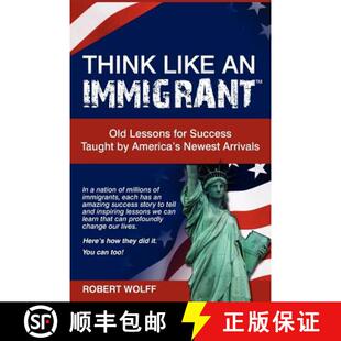 Lessons America for Success Like Immigrant 9781937939045 Newest Arrivals Think Old Taught 4周达