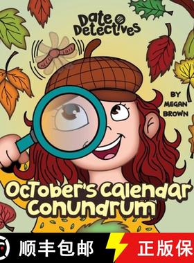 预订 October's Calendar Conundrum: A Rhyming Kid's Book on the Month of October [9781637319864]