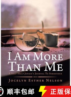 【3-4周达】I Am More Than Me: A Self-Help Junkie's Journal To Surrender [9781982242978]