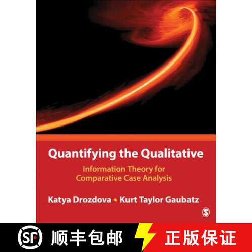 【3-4周达】Quantifying the Qualitative: Information Theory for Comparative Case Analysis [9781483392479]