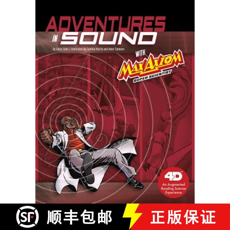 预订 Adventures in Sound with Max Axiom Super Scientist: 4D an Augmented Reading Science Experience [9781543529555]