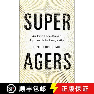 【4周达】Super Agers: An Evidence-Based Approach to Longevity [9781668067666]