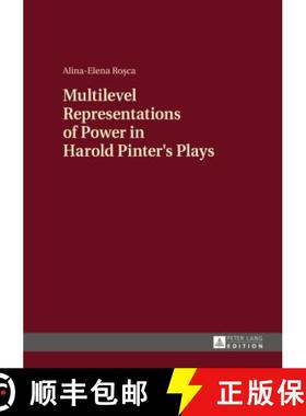 【3-4周达】Multilevel Representations of Power in Harold Pinter's Plays [9783631659502]