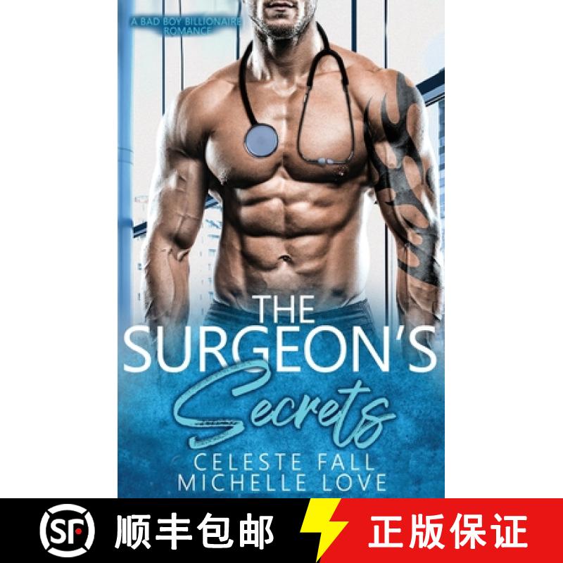 【3-4周达】The Surgeon's Secrets: A Bad Boy Billionaire Romance [9781648080586]