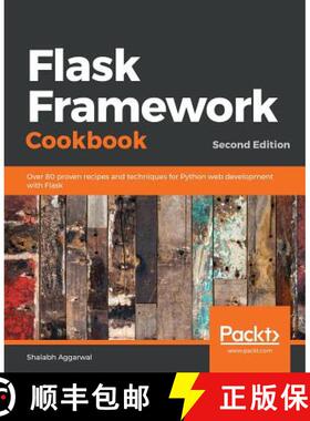 【3-4周达】Flask Framework Cookbook: Over 80 proven recipes and techniques for Python web development... [9781789951295]