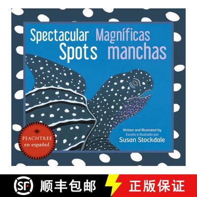 【3-4周达】Spectacular Spots / Magníficas manchas [9781682633687]
