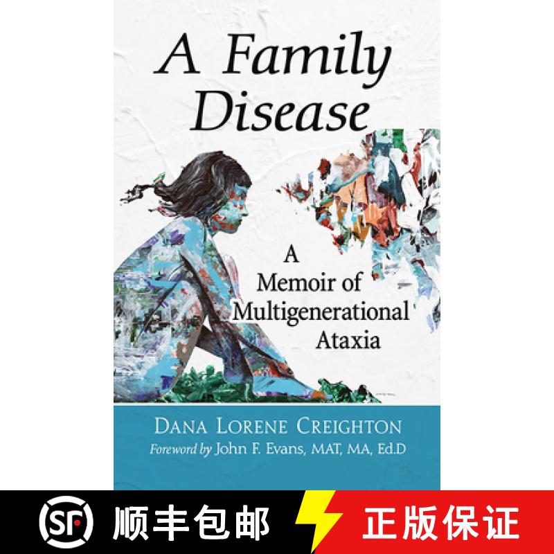 【2-3周达】A Family Disease : A Memoir of Multigenerational Ataxia [9781476683188]
