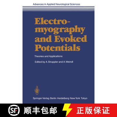 【3-4周达】Electromyography and Evoked Potentials : Theories and Applications [9783642701245]