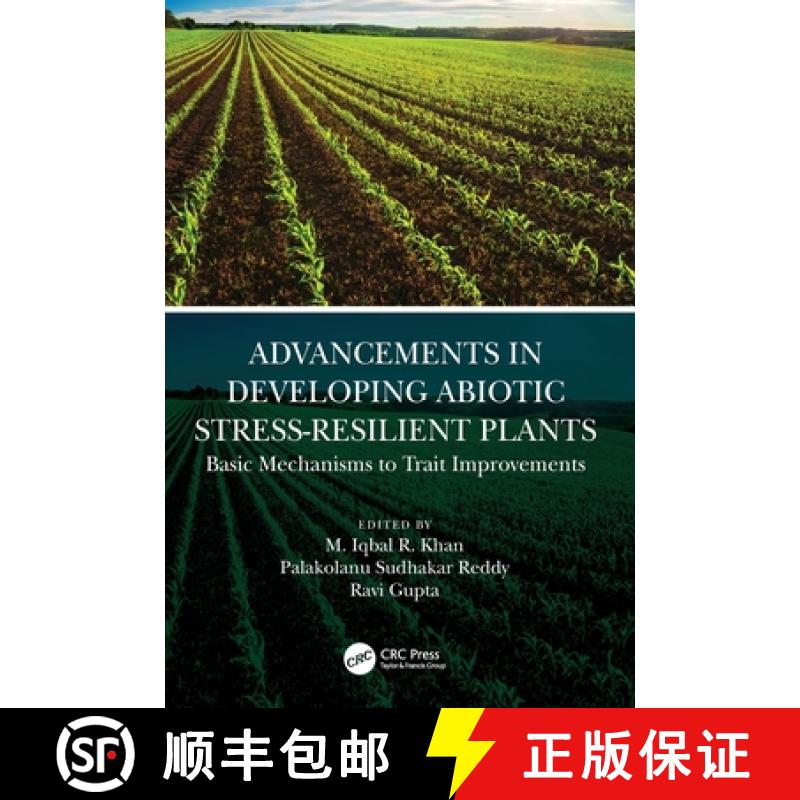【3-4周达】Advancements in Developing Abiotic Stress-Resilient Plants: Basic Mechanisms to Trait Impr... [9780367747725]