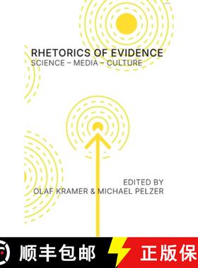 【3-4周达】Rhetorics of Evidence: Science - Media - Culture: Science - Media - Culture [9781643174457]
