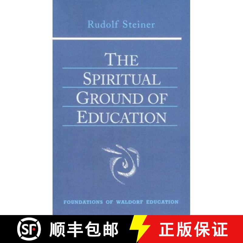 【3-4周达】Spiritual Ground of Education: Lectures Presented in Oxford, England, August 16-29, 1922 [9780880105132]