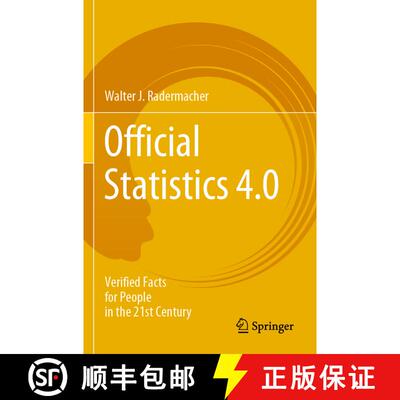 【3-4周达】Official Statistics 4.0 : Verified Facts for People in the 21st Century [9783030314941]
