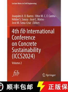 【3-4周达】4th fib International Conference on Concrete Sustainability (ICCS2024): Volume 2 [9783031807268]