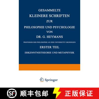 【3-4周达】Gesammelte Kleinere Schriften zur Philosophie und Psychologie: Erster Teil Erkenntnistheor... [9789401757829]