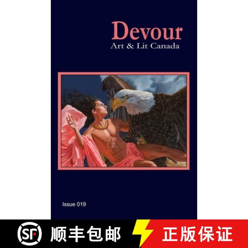 【3-4周达】Devour: Art & Lit Canada, issue 019 [9781998324125]