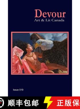 【3-4周达】Devour: Art & Lit Canada, issue 019 [9781998324125]