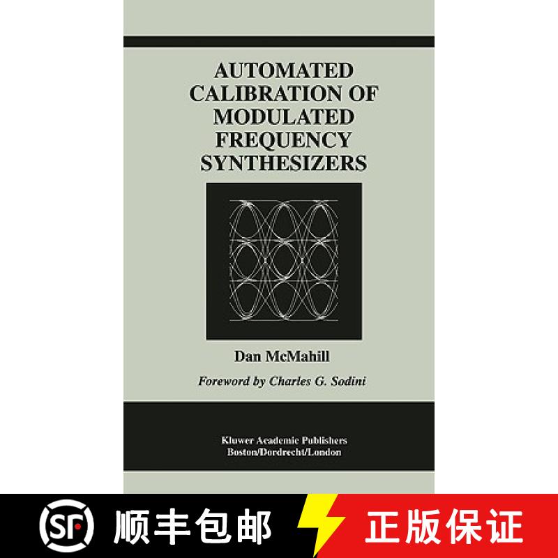 【3-4周达】Automated Calibration of Modulated Frequency Synthesizers [9780792375890]