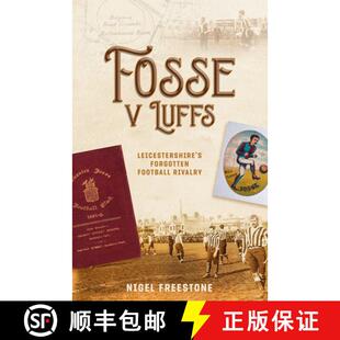 Football 9781801500616 Fosse Leicestershire Luffs 3周达 Rivalry Forgotten