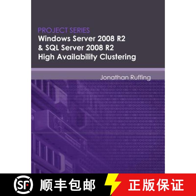 【3-4周达】Windows Server 2008 R2 & SQL Server 2008 R2 High Availability Clustering: Project Series [9780615490342]