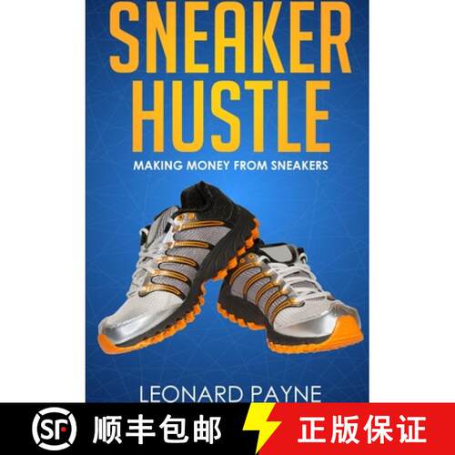 【3-4周达】Sneaker Hustle: Making Money from Sneakers [9780244530037]