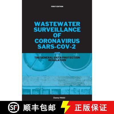 【3-4周达】Wastewater surveillance of coronavirus SARS-CoV-2 and the GDPR [9789083323015]
